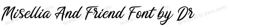 Misellia And Friend Font by Dreamink (7NTypes)字体转换